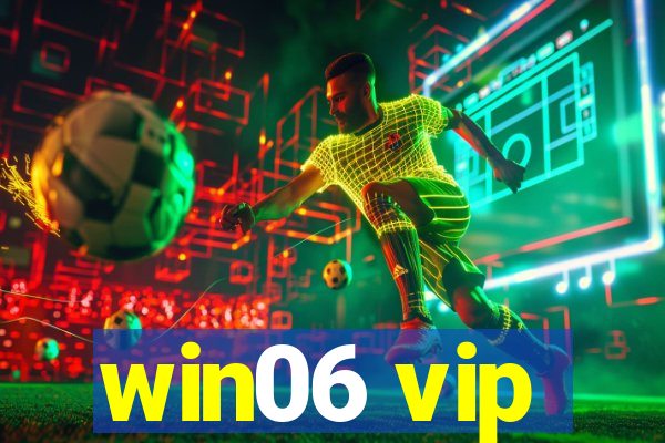 win06 vip